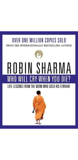 Who Will Cry When You Die?