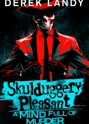 Skulduggery Pleasant: Mind Full of Murder