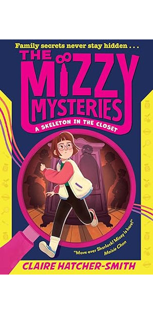 The Mizzy Mysteries: A Skeleton in the Closet