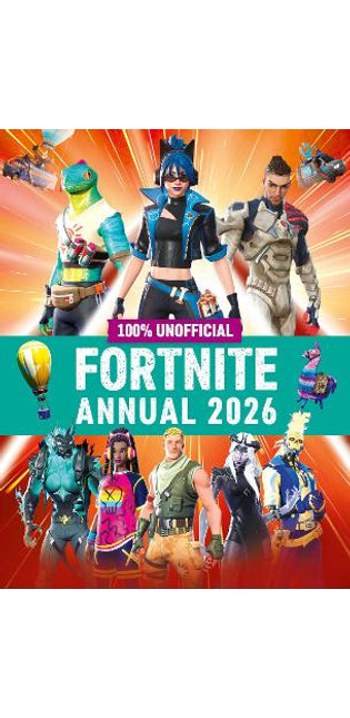 100% Unofficial Fortnite Annual 2026