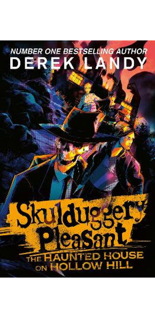 Skulduggery Pleasant: The Haunted House on Hollow Hill