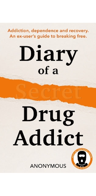 Diary of a Secret Drug Addict