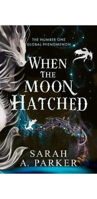 When the Moon Hatched