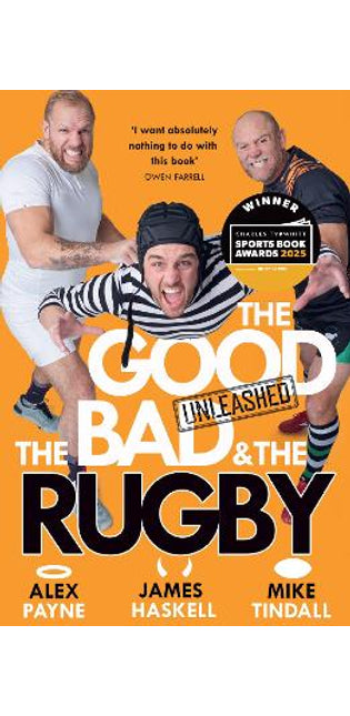 Good, The Bad & The Rugby – Unleashed