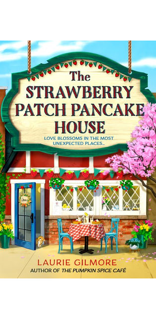 The Strawberry Patch Pancake House