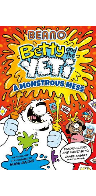Beano Betty and the Yeti: A Monstrous Mess