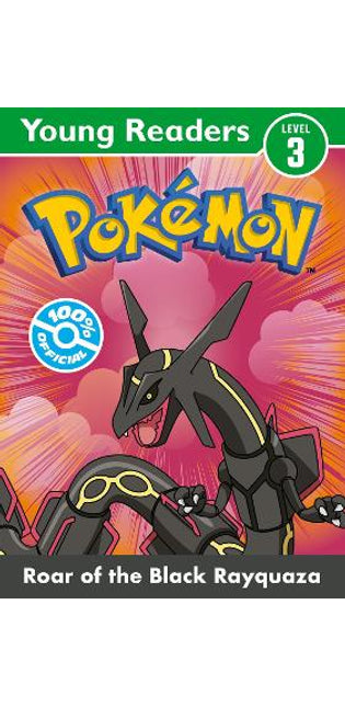 Pokémon Young Readers Level 3: Roar of the Black Rayquaza