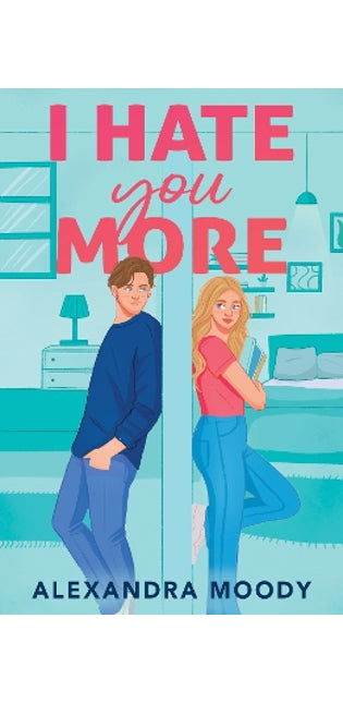 I Hate You More