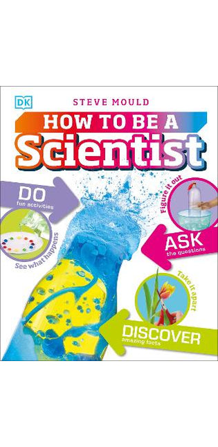 How to Be a Scientist
