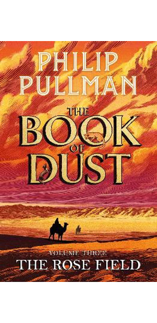 Rose Field: The Book of Dust Volume Three