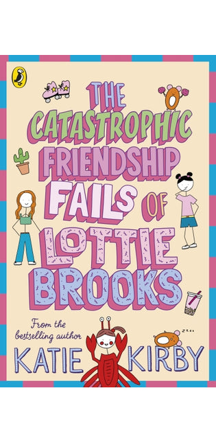 The Catastrophic Friendship Fails of Lottie Brooks