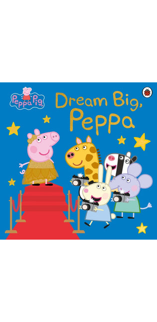 Peppa Pig: Dream Big, Peppa