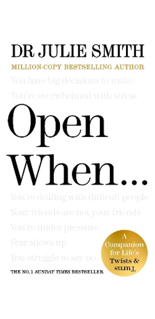 Open When…