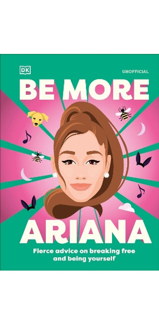 Be More Ariana Grande