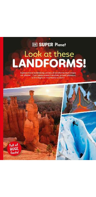 DK Super Planet Look at these Landforms!