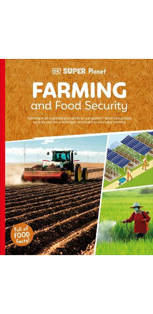 DK Super Planet Farming and Food Security