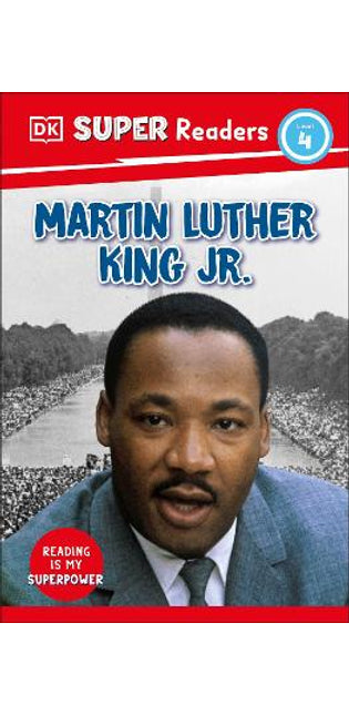 DK Super Readers Level 4 Martin Luther King, Jr