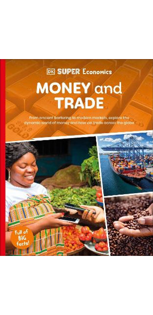 DK Super Economics Money and Trade