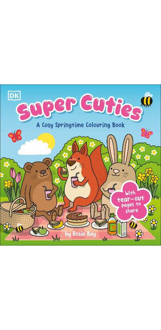 Super Cuties A Cosy Springtime Colouring Book