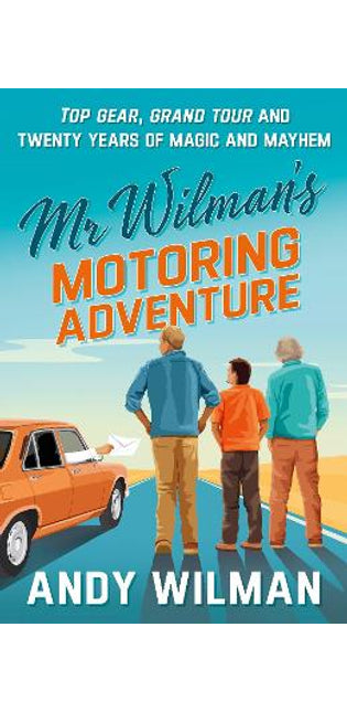 Mr Wilman’s Motoring Adventure