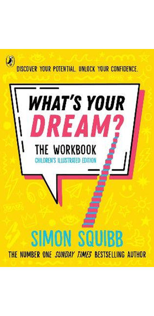What's Your Dream? The Workbook