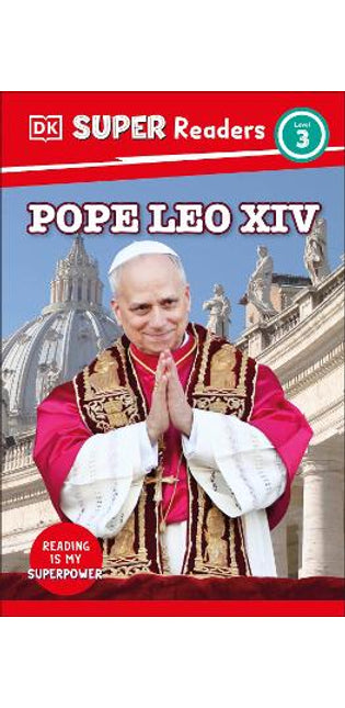 DK Super Readers Level 3 Pope Leo XIV