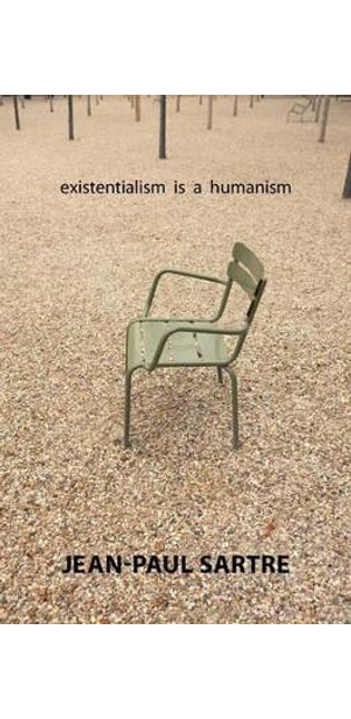 Existentialism Is a Humanism