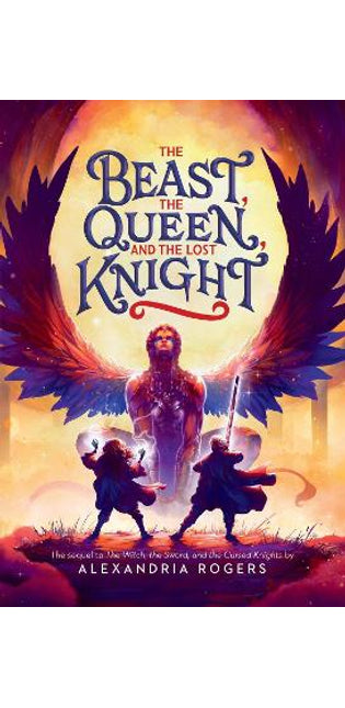 The Beast, the Queen, and the Lost Knight