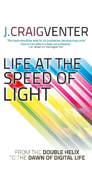 Life at the Speed of Light