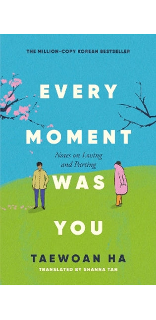 Every Moment Was You