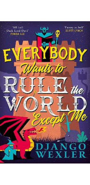 Everybody Wants to Rule the World Except Me