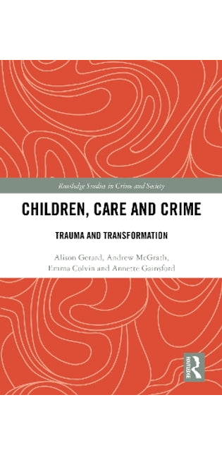 Children, Care and Crime