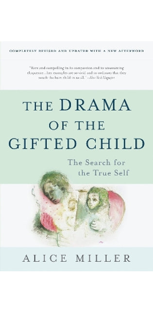 The Drama of the Gifted Child (Third Edition)