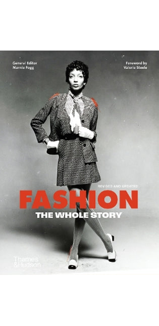 Fashion: The Whole Story