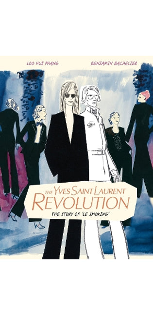 Yves Saint Laurent Revolution: The Story of 'Le Smoking'