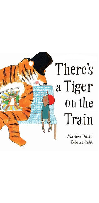 There's a Tiger on the Train