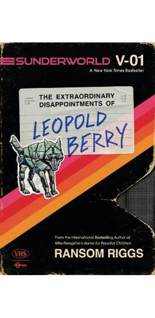 Sunderworld, Vol. I: The Extraordinary Disappointments of Leopold Berry