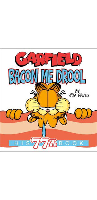 Garfield Bacon Me Drool