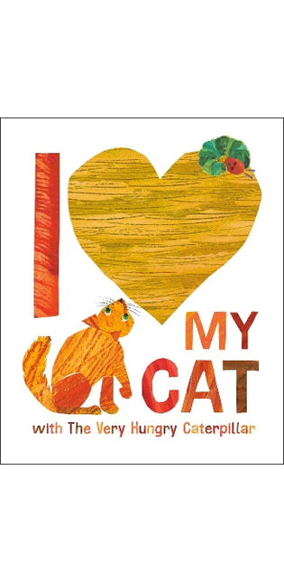 I Love My Cat with The Very Hungry Caterpillar