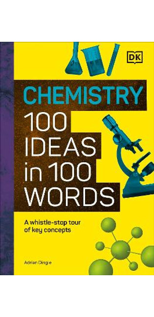 Chemistry 100 Ideas in 100 Words