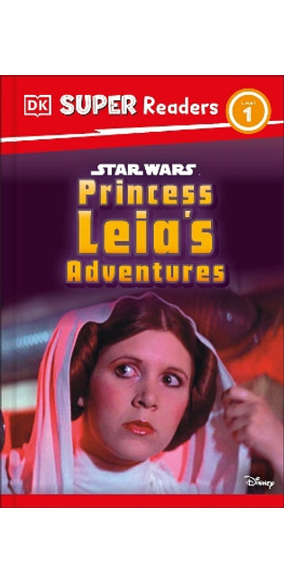 DK Super Readers Level 1 Star Wars Princess Leia's Adventures