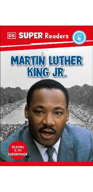 DK Super Readers Level 4 Martin Luther King, Jr