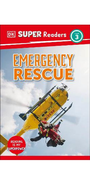 DK Super Readers Level 3 Emergency Rescue