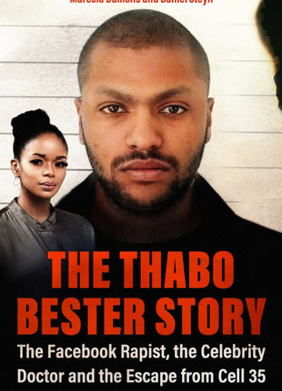 The Thabo Bester Story Escape from Cell 35