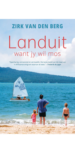 Landuit: Want jy wil mos