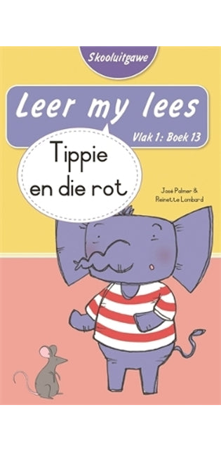 Leer my lees (Vlak 1 Boek 13): Tippie en die rot (Skooluitgawe)