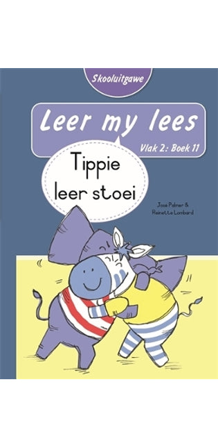 Leer my lees (Vlak 2 Boek 11): Tippie leer stoei (Skooluitgawe)