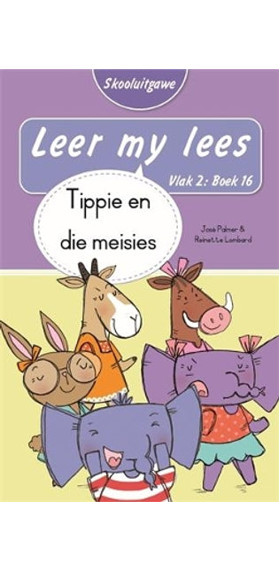 Leer my lees (Vlak 2 Boek 16): Tippie en die meisies (Skooluitgawe)