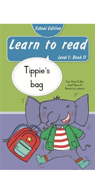 Learn to read (Level 1 Book 11): Tippie’s bag (School Edition)