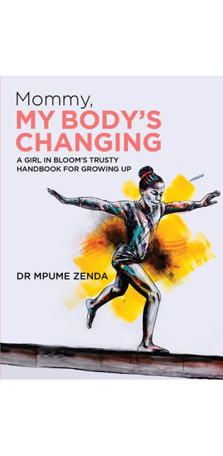 Mommy, My Body’s Changing